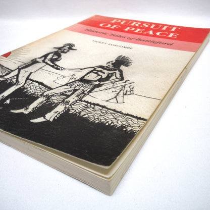 PURSUIT OF PEACE, Historic Tales of Battleford, by Violet Loscombe (1st Ed. SIGNED)