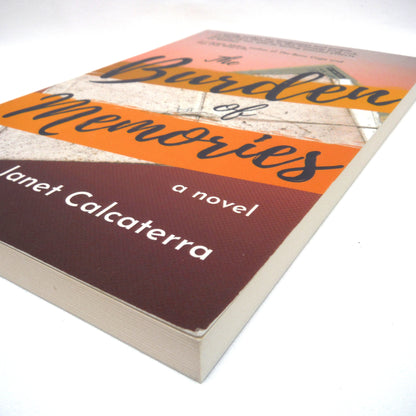 THE BURDEN OF MEMORIES, A Northern Ontario Novel by Janet Calcaterra (1st Ed. SIGNED)