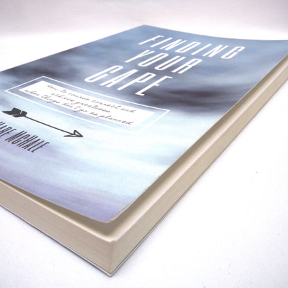 FINDING YOUR CAPE, How to course correct and achieve greatness when things don't go as planned, by Mare McHale (1st Ed. SIGNED)