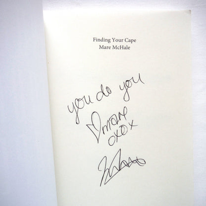 FINDING YOUR CAPE, How to course correct and achieve greatness when things don't go as planned, by Mare McHale (1st Ed. SIGNED)