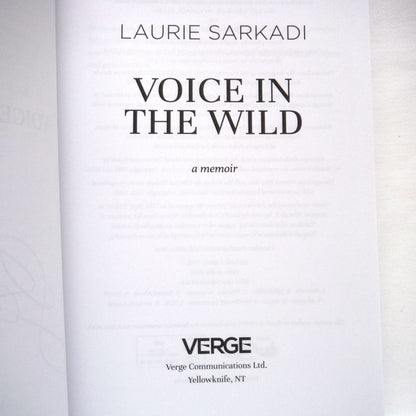 VOICE IN THE WILD, A Memoir by Laurie Sarkadi (1st Ed. SIGNED)