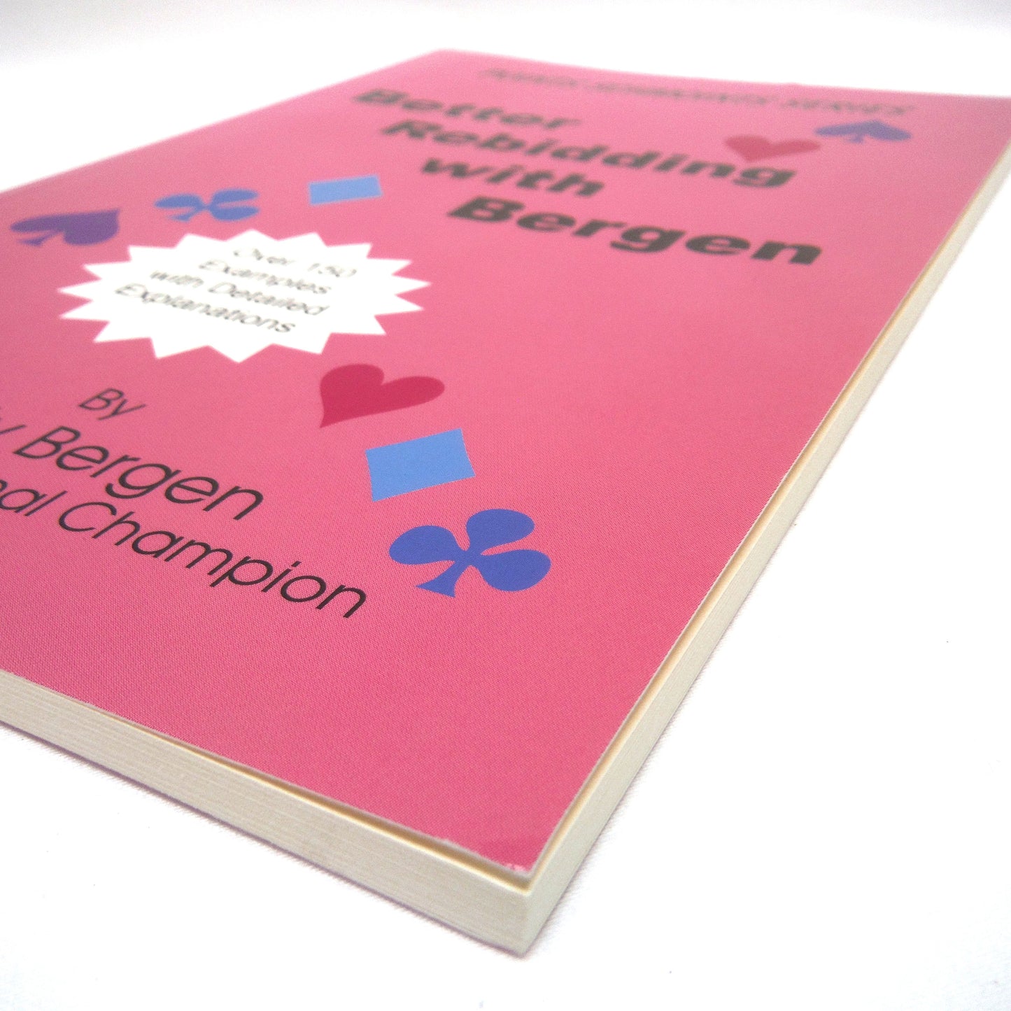 BETTER REBIDDING WITH BERGEN, A Points Schmoints Series, by Marty Bergen (1st Ed. SIGNED)