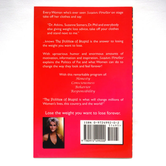 THE POLITICS OF STUPID, by Susan Powter (1st Ed. SIGNED)