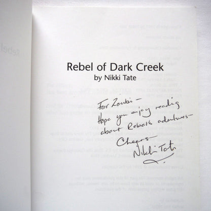 REBEL OF DARK CREEK, STABLEMATES #1, A Young Reader Adventure by Nikki Tate (1st Ed. SIGNED)
