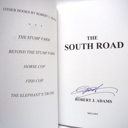 THE SOUTH ROAD, Stories by Robert J. Adams (1st Ed. SIGNED)