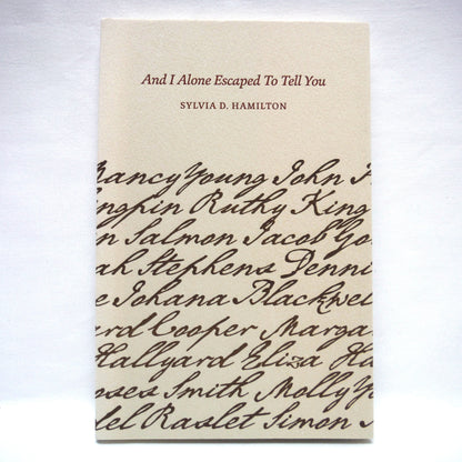 AND I ALONE ESCAPED TO TELL YOU, Poetry by Sylvia D. Hamilton (1st Ed. SIGNED)