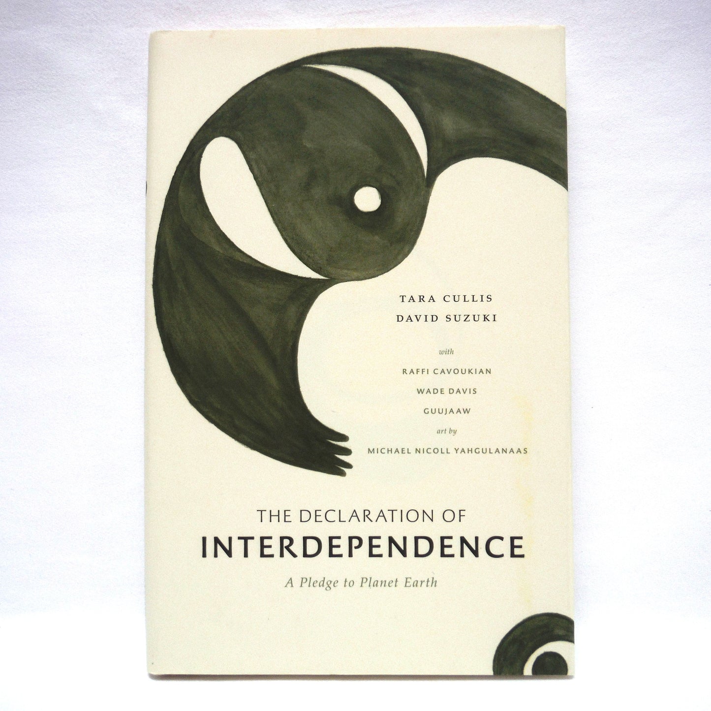 THE DECLARATION OF INTERDEPENDENCE, A Pledge to Planet Earth, by Tara Cussis and David Suzuki (1st Ed. SIGNED)
