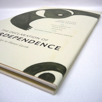 THE DECLARATION OF INTERDEPENDENCE, A Pledge to Planet Earth, by Tara Cussis and David Suzuki (1st Ed. SIGNED)
