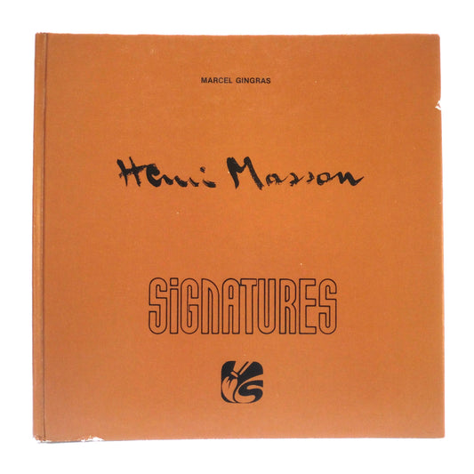 SIGNATURES: HENRI MASSON, by Marcel Gingras (1st Ed. SIGNED)