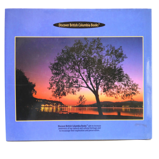 KAMLOOPS: British Columbia's Riverside City, A Photographic Journey by Chris Harris (1st Ed. SIGNED)