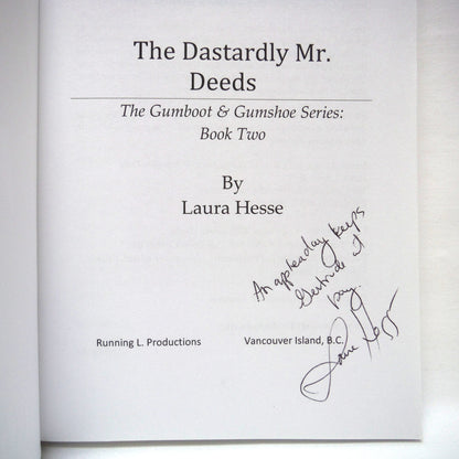 THE DASTARDLY MR. DEEDS, Book Two in the Gumboot & Gumshoe Series, by Laura Hesse (1st Ed. SIGNED)