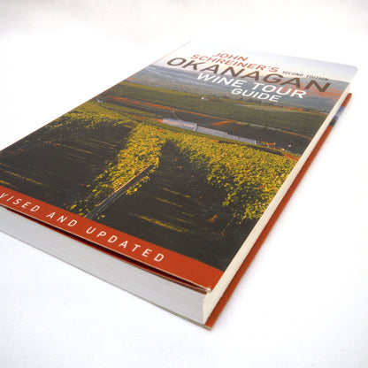 OKANAGAN WINE TOUR GUIDE, by John Schreiner (2007 2nd Ed.)