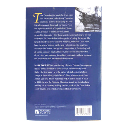 TRUE CANADIAN STORIES OF THE GREAT LAKES, Including The Edmund Fitzgerald and The Algoma, by Mark Bourrie  (2014 1st Ed.)