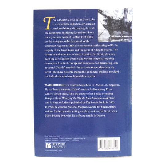 TRUE CANADIAN STORIES OF THE GREAT LAKES, Including The Edmund Fitzgerald and The Algoma, by Mark Bourrie  (2014 1st Ed.)