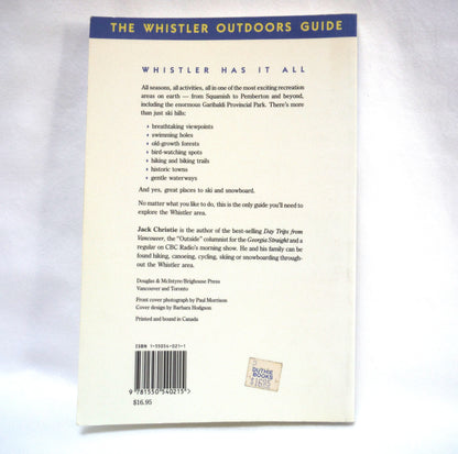 THE WHISTLER OUTDOORS GUIDE, All Seasons All Activities For The Entire Region, by Jack Christie (1992 1st Ed.)