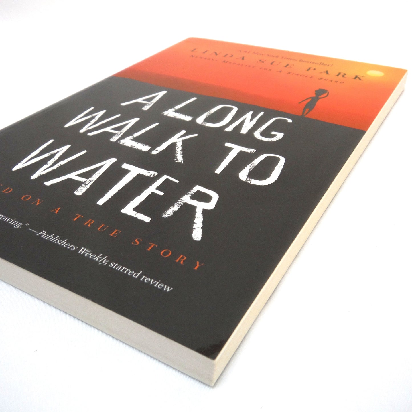 A LONG WALK TO WATER, A Novel Based on a True Story, by Linda Sue Park (2010 1st Ed.)