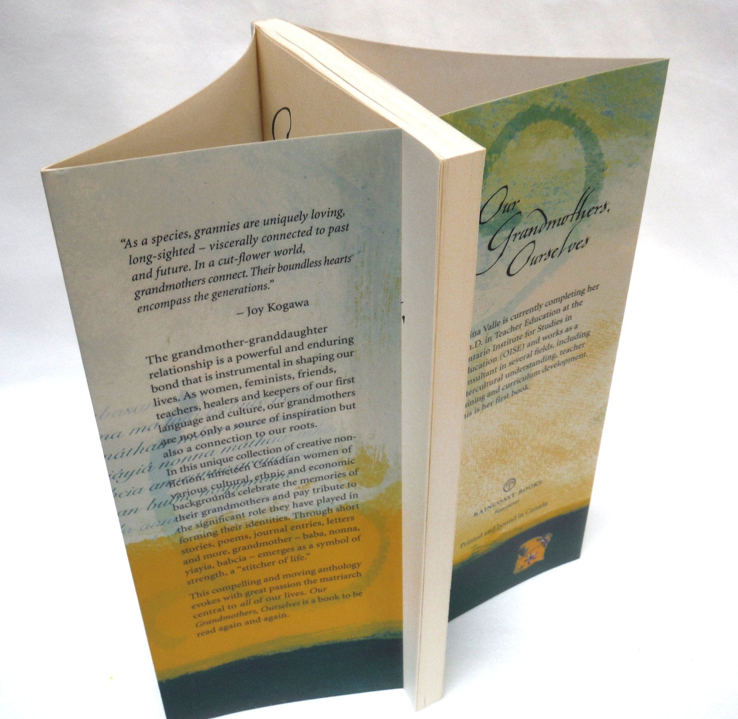 OUR GRANDMOTHERS, OURSELVES, Reflections on Canadian Women as Edited by Gina Valle, Forward by Joy Kogawa (1999 1st Ed.)