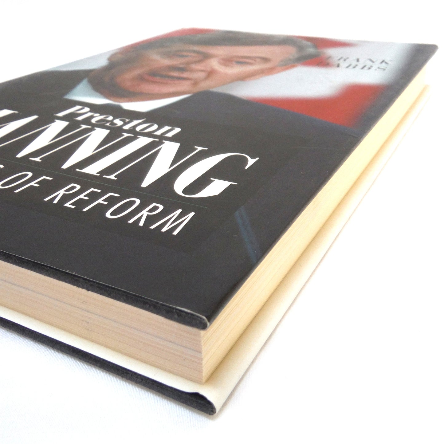 PRESTON MANNING, The Roots of Reform, by Frank Dabbs (1997 1st Ed.)