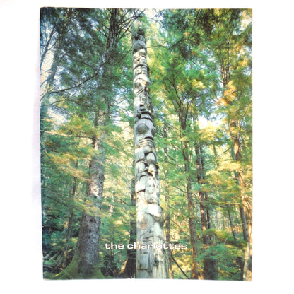 THE CHARLOTTES, by The Queen Charlotte Islands Museum Society, Volume 5, Edited by Trisha Gessler (1980 1st Ed.)