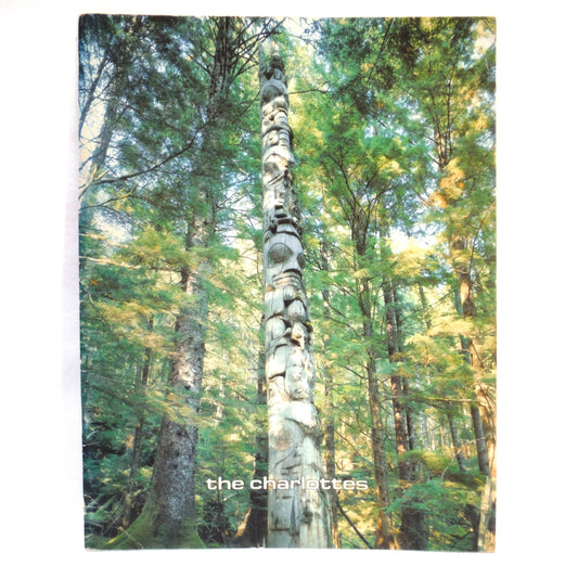 THE CHARLOTTES, by The Queen Charlotte Islands Museum Society, Volume 5, Edited by Trisha Gessler (1980 1st Ed.)