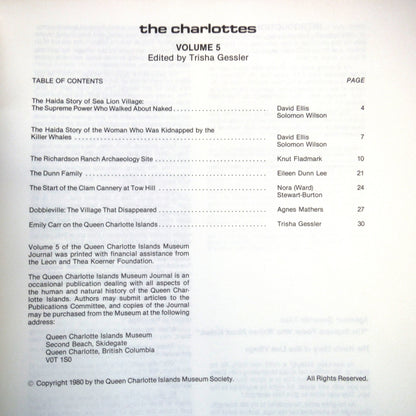 THE CHARLOTTES, by The Queen Charlotte Islands Museum Society, Volume 5, Edited by Trisha Gessler (1980 1st Ed.)