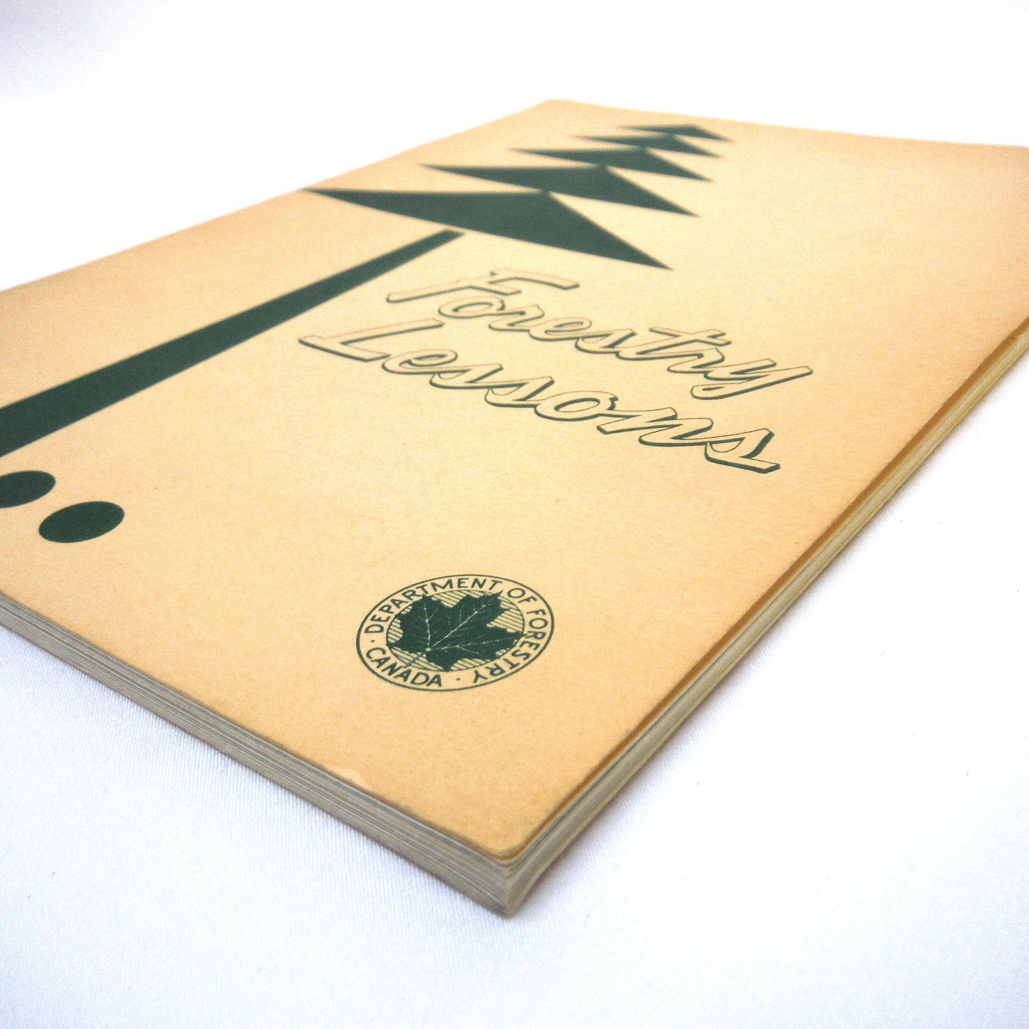 FORESTRY LESSONS, by The Department of Forestry Canada, Authority of The Honourable Maurice Sauve, P.C., M.P., Minister of Forestry Ottawa, 1964, Sixth Edition Second Impression