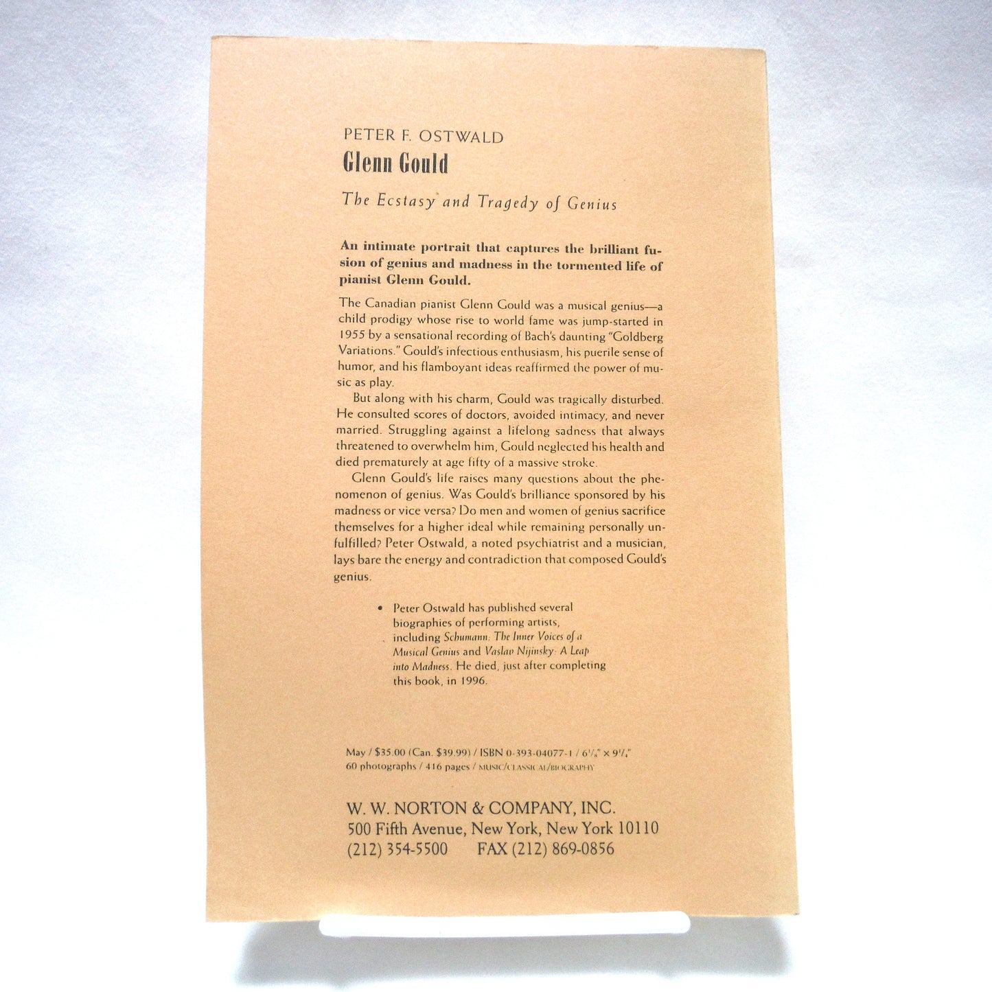 GLENN GOULD, The Ecstasy and Tragedy of Genius by Peter Ostwald, The Rare Uncorrected Proof by W.W. Norton & Company of New York and London (1997 1st Ed.)