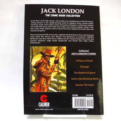 JACK LONDON, THE COMIC BOOK COLLECTION: 5 Stories From The Writings of Jack London by 5 Different Artists and Calibre Comics (2017 1st Ed.)