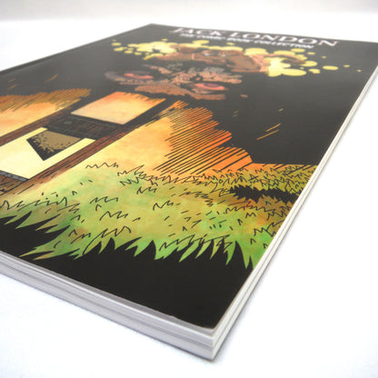 JACK LONDON, THE COMIC BOOK COLLECTION: 5 Stories From The Writings of Jack London by 5 Different Artists and Calibre Comics (2017 1st Ed.)