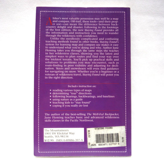 STAYING FOUND, The Complete Map & Compass Handbook by The Mountaineers, and June Fleming, (1997 2nd. Ed.)