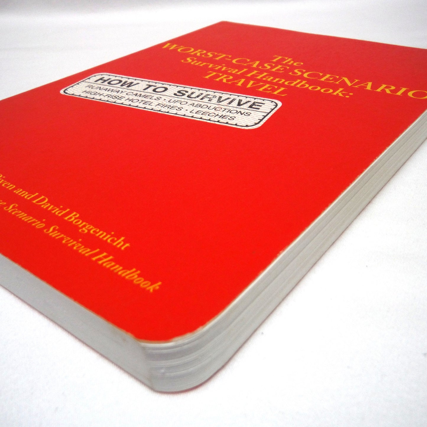 THE WORST-CASE SCENARIO SURVIVAL HANDBOOK: TRAVEL, by Joshua Piven and David Borgenicht (2001 1st Ed.)