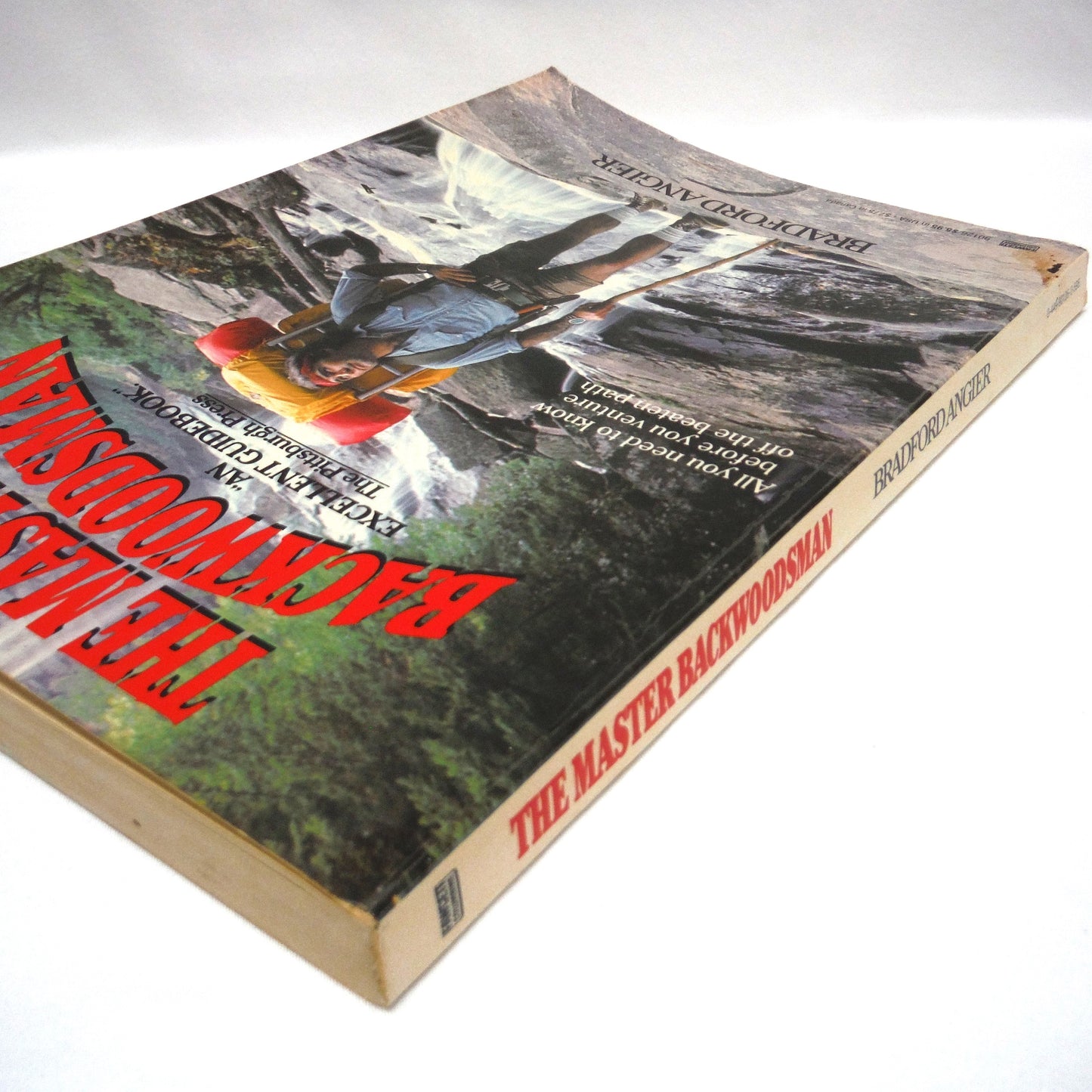 THE MASTER BACKWOODSMAN, All You Need to Know Before You Venture Off the Beaten Path, by Bradford Angier, 1984