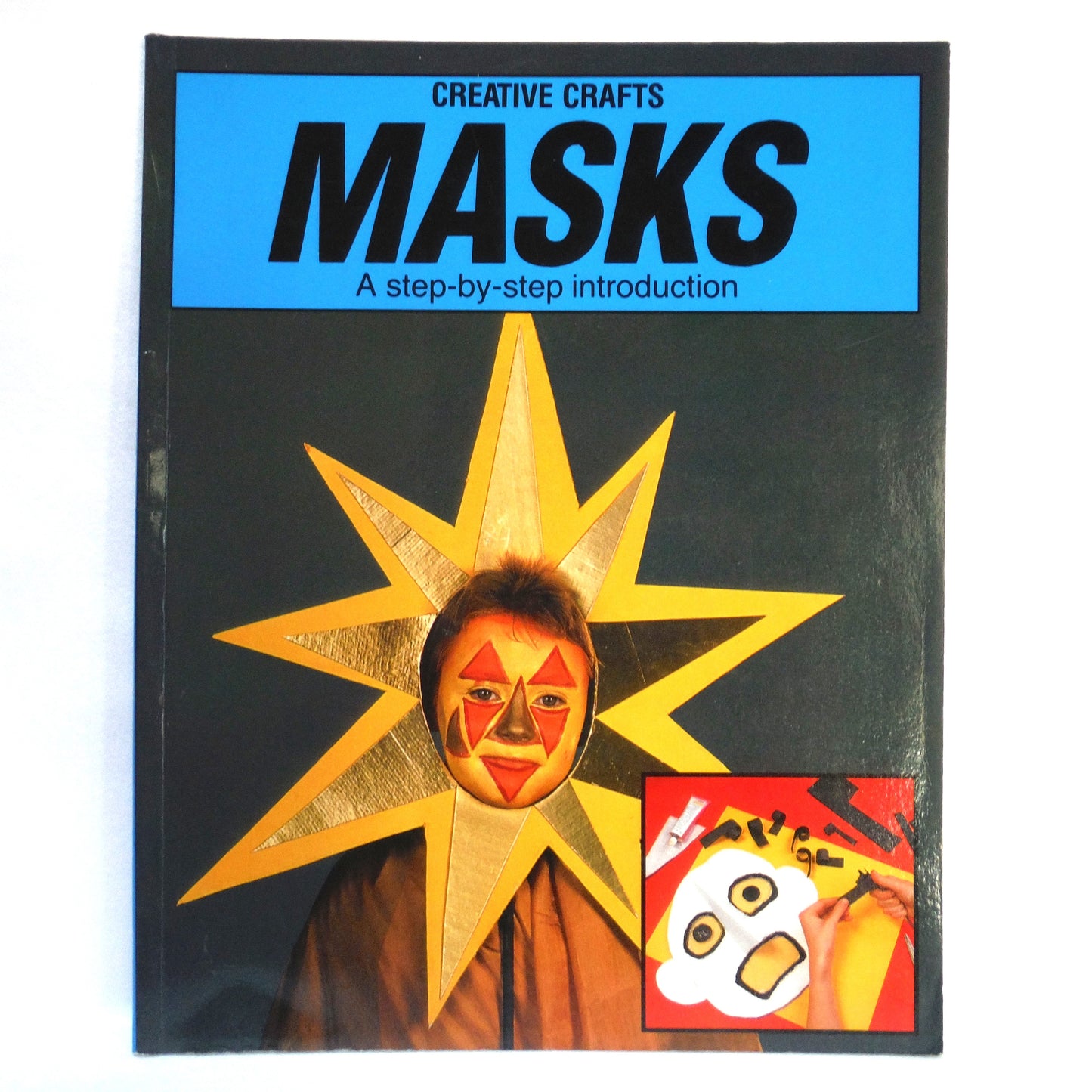 CREATIVE CRAFTS MASKS and SUNSET CRAFTS FOR CHILDREN, A Special Vintage TWO-BOOK Special Package for Keeping Children Creative!