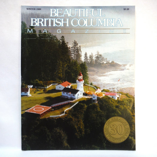 BEAUTIFUL BRITISH COLUMBIA MAGAZINE, The 30th Year Anniversary Edition Featuring CARMANAH, Winter of 1989