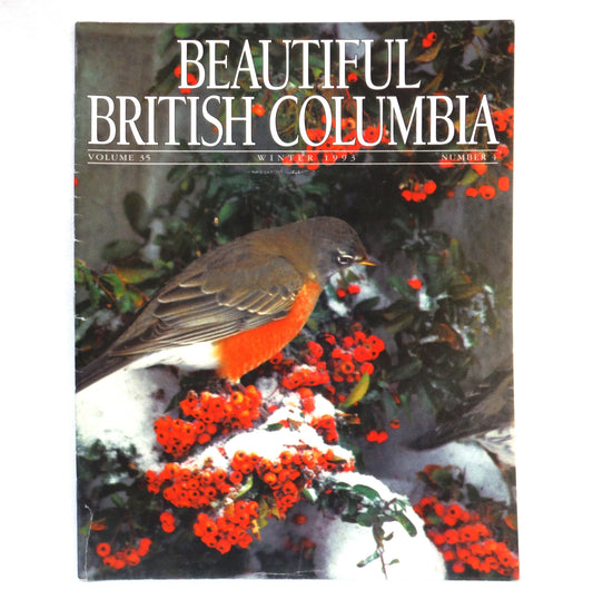 BEAUTIFUL BRITISH COLUMBIA MAGAZINE, The Tatshenshini River Wilderness Park, Volume 35, Number 4, Winter 1993