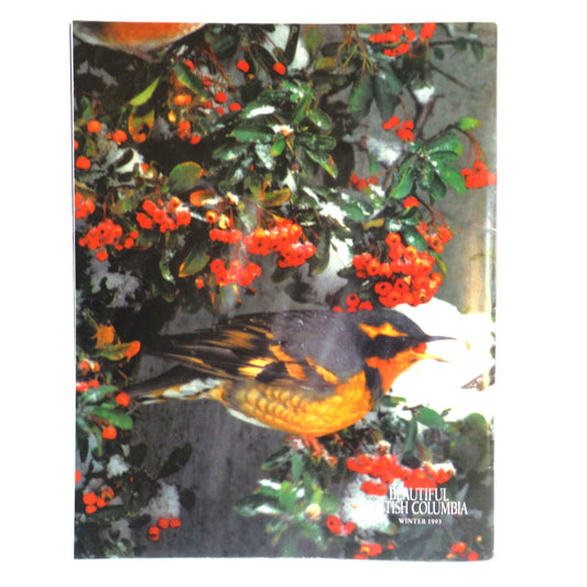 BEAUTIFUL BRITISH COLUMBIA MAGAZINE, The Tatshenshini River Wilderness Park, Volume 35, Number 4, Winter 1993