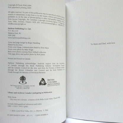 ONE RIVER TWO CULTURES, A History of The Bella Coola Valley, by Paula Wild  (1st Ed. SIGNED)