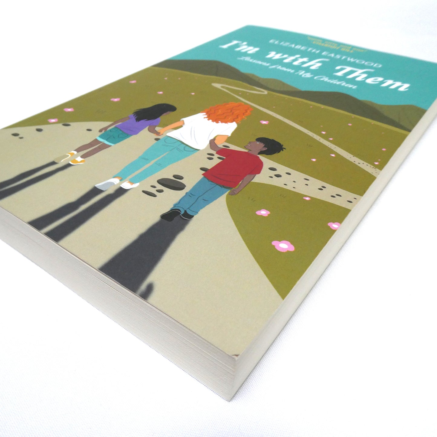 I'M WITH THEM, Lessons From My Children, by Elizabeth Eastwood  (1st Ed. SIGNED)