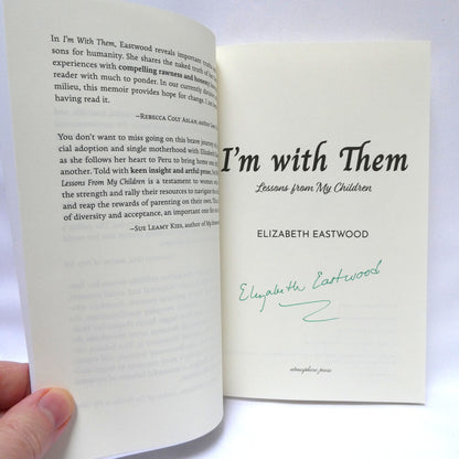 I'M WITH THEM, Lessons From My Children, by Elizabeth Eastwood  (1st Ed. SIGNED)