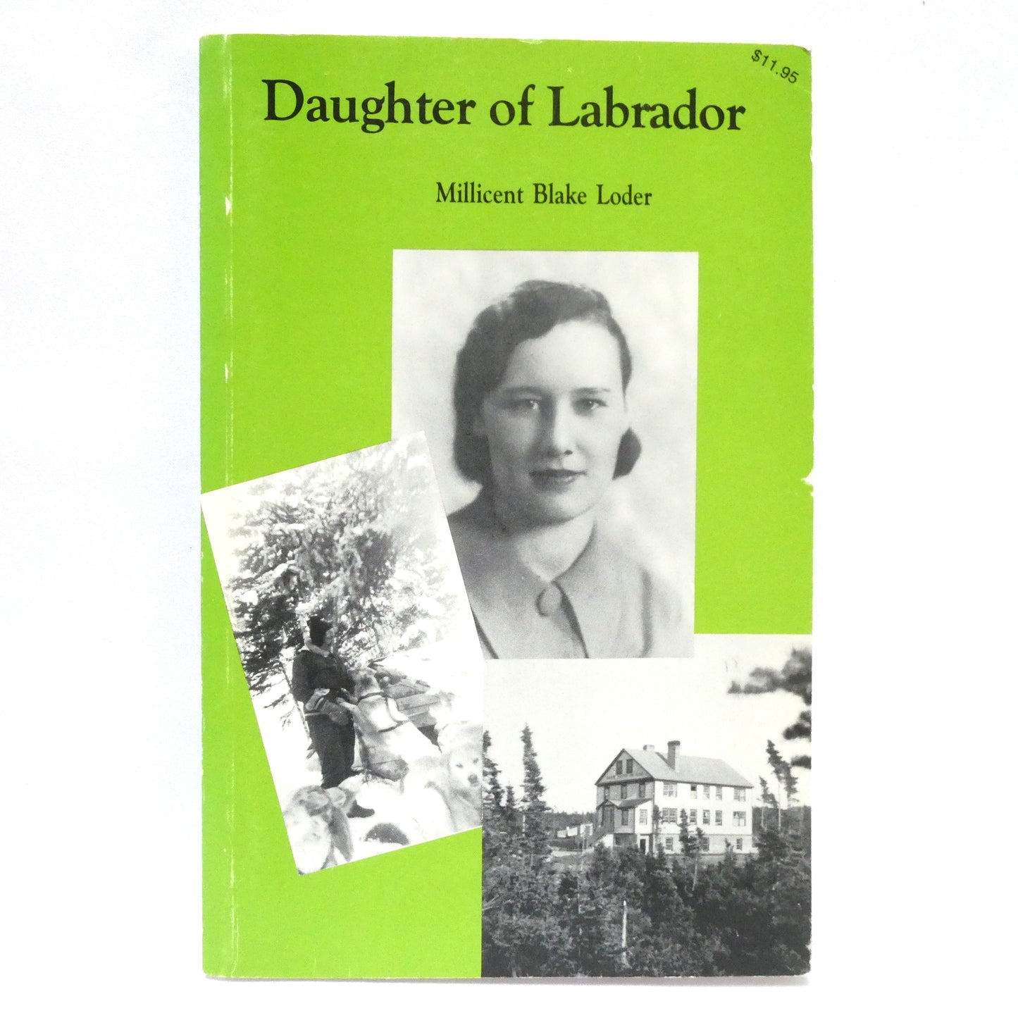 DAUGHTER OF LABRADOR, An Autobiography by Millicent Blade Loder (1st Ed. SIGNED)