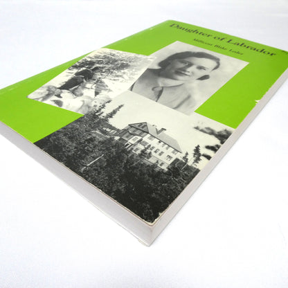 DAUGHTER OF LABRADOR, An Autobiography by Millicent Blade Loder (1st Ed. SIGNED)