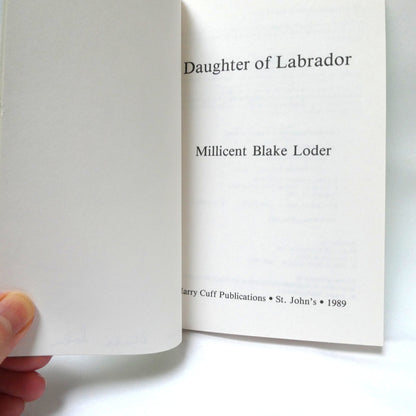 DAUGHTER OF LABRADOR, An Autobiography by Millicent Blade Loder (1st Ed. SIGNED)