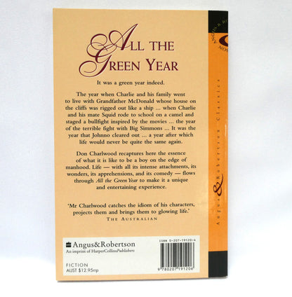 ALL THE GREEN YEAR, A Coming of Age Novel by Don Charlwood (1st Ed. SIGNED)