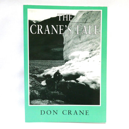 THE CRANE'S TALE, Canadian Arctic Short Stories by Don Crane (1st Ed. SIGNED)