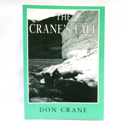 THE CRANE'S TALE, Canadian Arctic Short Stories by Don Crane (1st Ed. SIGNED)
