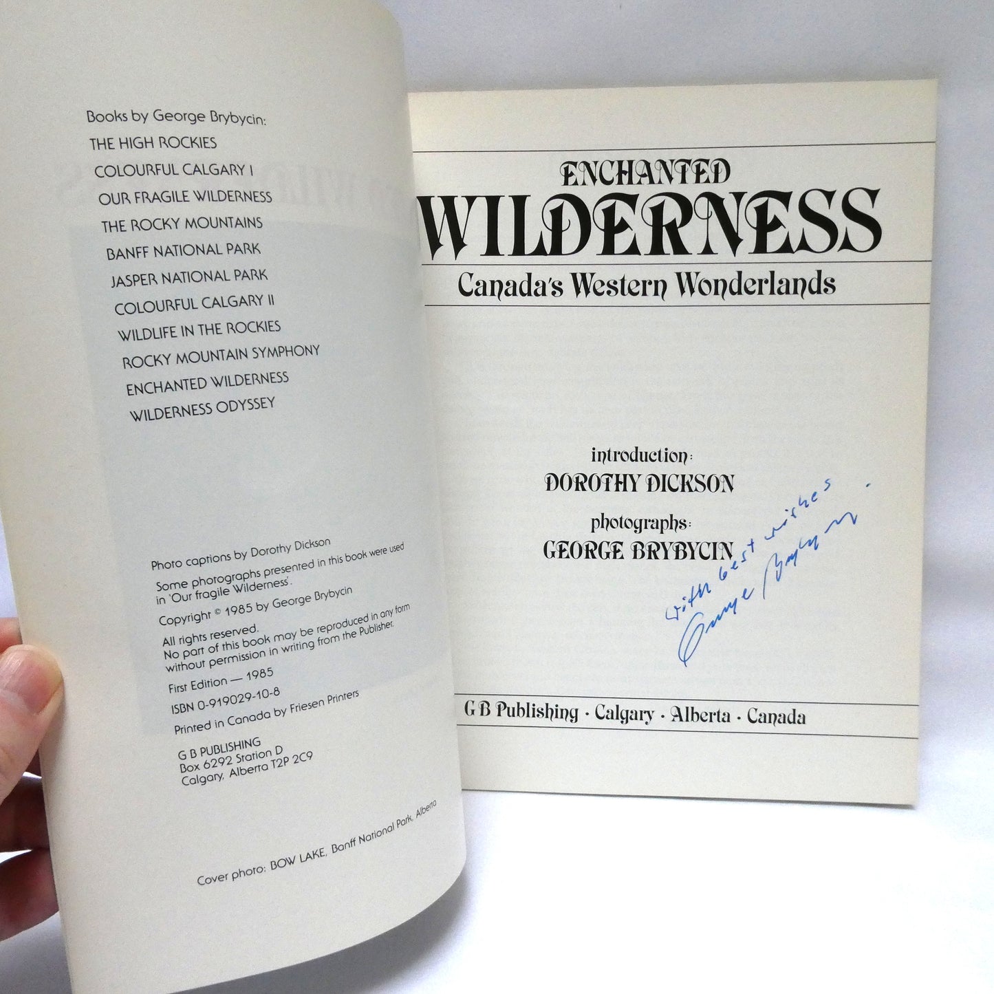 ENCHANTED WILDERNESS, Canada's Western Wonderlands, by George Brybycin (1st Ed. SIGNED)