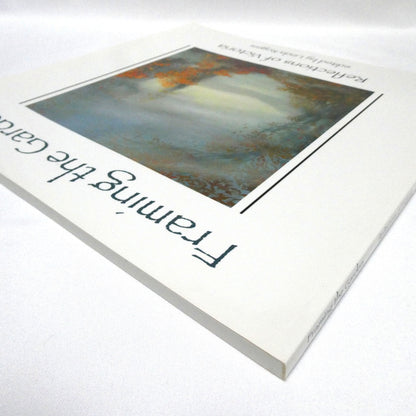FRAMING THE GARDEN, Reflections of Victoria, Edited by Linda Rogers (1st Ed. SIGNED)