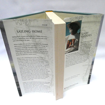 SAILING HOME, A Journey Through Time, Place and Memory, by Gary Geddes (1st Ed. SIGNED)
