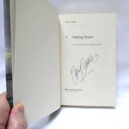 SAILING HOME, A Journey Through Time, Place and Memory, by Gary Geddes (1st Ed. SIGNED)