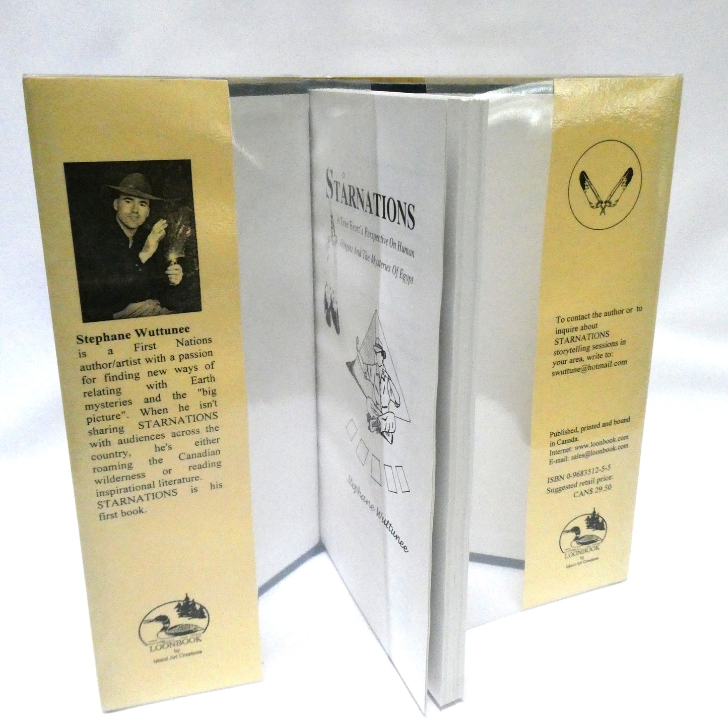 STARNATIONS, A True Heart's Perspective On Human Origins And The Mysteries Of Egypt, by Stephane Wuttunee (1st Ed. SIGNED)
